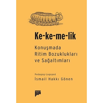 Ke-Ke-Me-Lik Ismail Hakkı Gönen