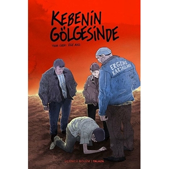 Kebenin Gölgesinde 3 - Yalaza (Kırmızı Kapak)