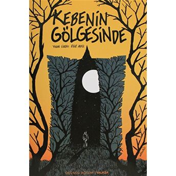 Kebenin Gölgesinde 3 - Yalaza (Sarı Kapak) Ege Avcı