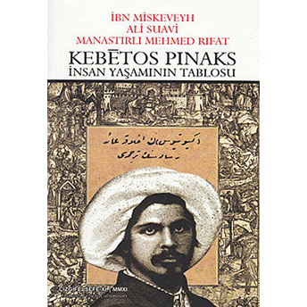 Kebetos Pinaks - Insan Yaşamının Tablosu Ali Suavi