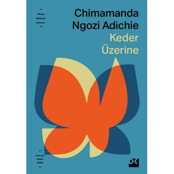 Keder Üzerine Chimamanda Ngozi Adichie