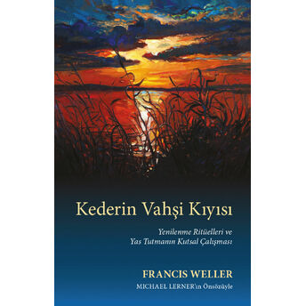 Kederin Vahşi Kıyısı Francis Weller