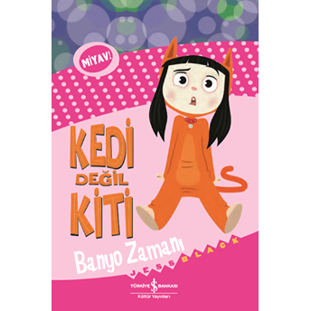 Kedi Değil Kiti – Banyo Zamanı