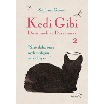 Kedi Gibi Düşünmek Ve Davranmak 2 Stephane Garnier