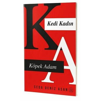 Kedi Kadın Köpek Adam Seda Deniz Asan