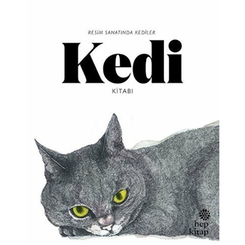 Kedi Kitabı - Resim Sanatında Kediler Caroline Roberts