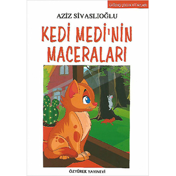 Kedi Medi' Nin Maceraları Aziz Sivaslıoğlu