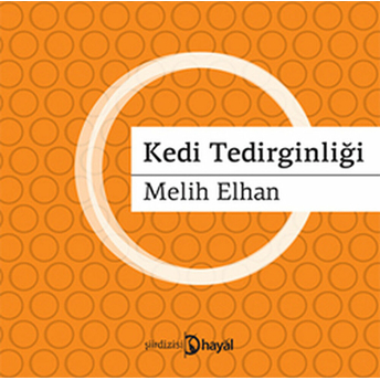 Kedi Tedirginliği Melih Elhan