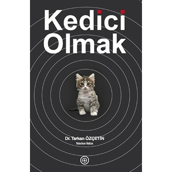 Kedici Olmak - Tarkan Özçetin