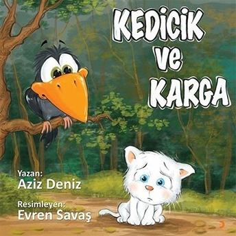 Kedicik Ve Karga Aziz Deniz