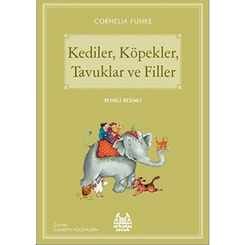 Kediler, Köpekler, Tavuklar Ve Filler