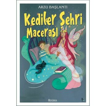 Kediler Şehri Macerası Arzu Başlantı