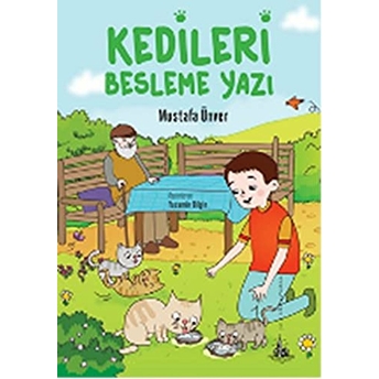 Kedileri Besleme Yazı Mustafa Ünver