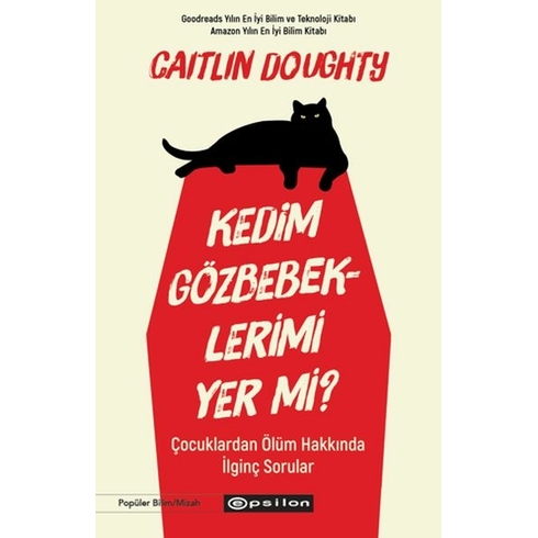 Kedim Gözbebeklerimi Yer Mi? Caitlin Doughty