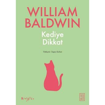 Kediye Dikkat William Baldwin