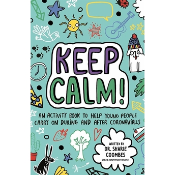 Keep Calm! (Mindful Kids) Sharie Coombes