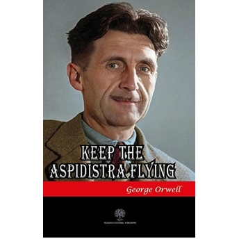 Keep The Aspidistra Flying - George Orwell - George Orwell