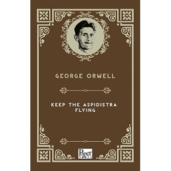 Keep The Aspidistra Flying (Ingilizce Kitap) George Orwell