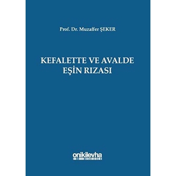 Kefalette Ve Avalde Eşin Rızası