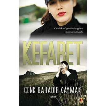 Kefaret Cenk Bahadır Kaymak