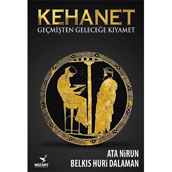 Kehanet - Geçmişten Geleceğe Kıyamet