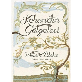 Kehanetin Gölgeleri William Blake