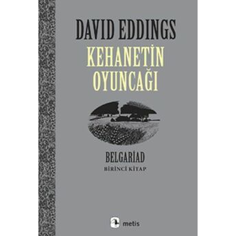 Kehanetin Oyuncağı - Belgrad Birinci Kitap David Eddings