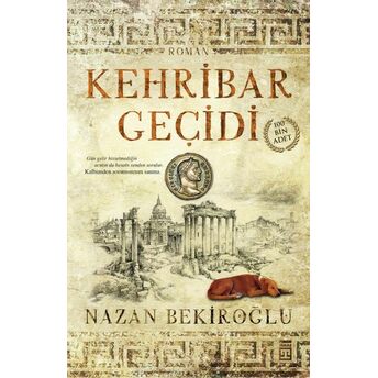 Kehribar Geçidi (Sert Kapak Bez Cilt) Nazan Bekiroğlu