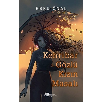 Kehribar Gözlü Kızın Masalı - Ebru Önal