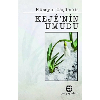 Keje’nin Umudu Hüseyin Taşdemir