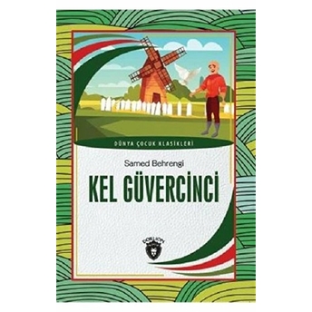 Kel Güvercinci Dünya Çocuk Klasikleri (7-12 Yaş) Samed Behrengi