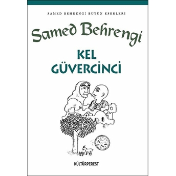 Kel Güvercinci Samed Behrengi