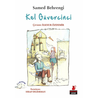 Kel Güvercinci Samed Behrengi