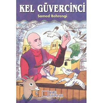 Kel Güvercinci Samed Behrengi