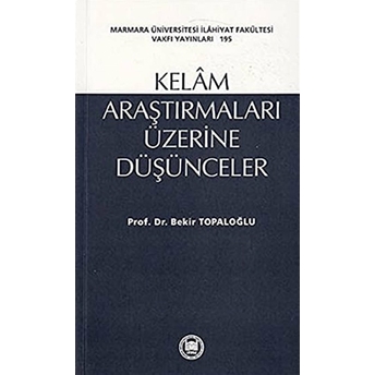 Kelam Araştırmaları Üzerine Düşünceler Bekir Topaloğlu