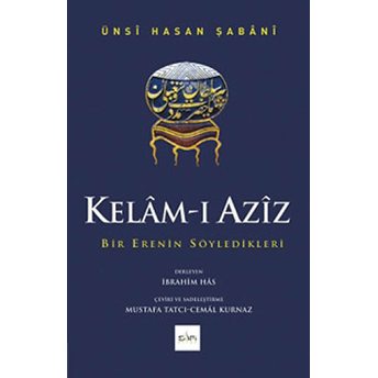 Kelam-I Aziz Hasan Ünsi Şabani,Ünsî Hasan Şabânî