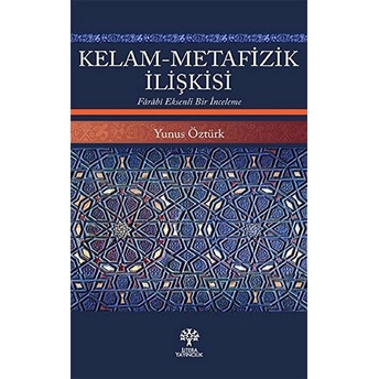 Kelam-Metafizik Ilişkisi Yunus Öztürk