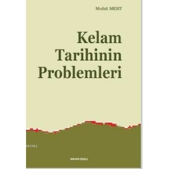 Kelam Tarihinin Problemleri Muhit Mert