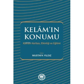 Kelam'ın Konumu;Kavram Haritası, Etkinliği Ve Eğitimi Mustafa Yıldız