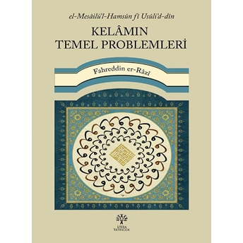 Kelamın Temel Problemleri Fahreddin Er-Razi