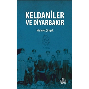 Keldaniler Ve Diyarbakır Mehmet Şimşek