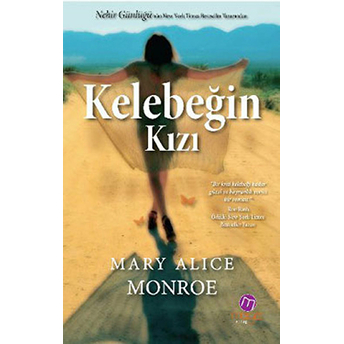 Kelebeğin Kızı Mary Alice Monroe