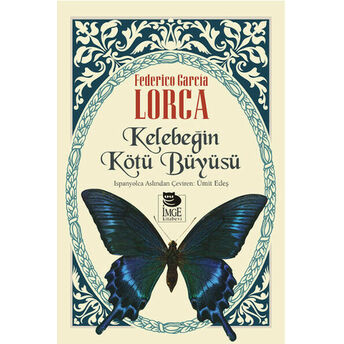 Kelebeğin Kötü Büyüsü Federico Garcia Lorca