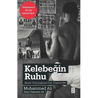 Kelebeğin Ruhu - Hayat Yolculuğuna Dair Düşünceler Muhammed Ali, Hana Yasmeen Ali