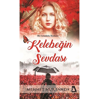 Kelebeğin Sevdası - Mehmet Nur Şanda