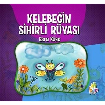 Kelebeğin Sihirli Rüyası