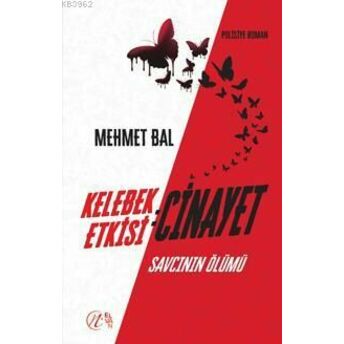 Kelebek Etkisi: Cinayet Savcının Ölümü Mehmet Bal