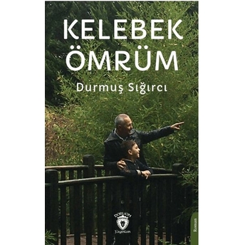 Kelebek Ömrüm Durmuş Sığırcı