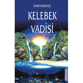 Kelebek Vadisi Vehbi Bardakçı