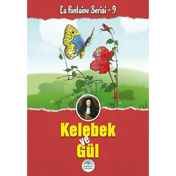 Kelebek Ve Gül - La Fontaine Serisi 9 La Fontaine